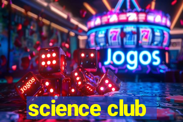 science club