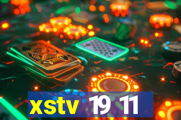 xstv 19 11