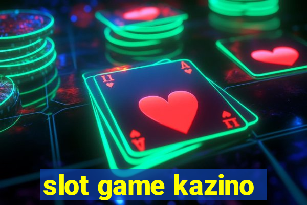 slot game kazino