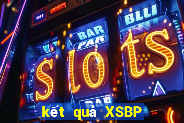 kết quả XSBP ngày 17