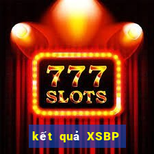 kết quả XSBP ngày 17