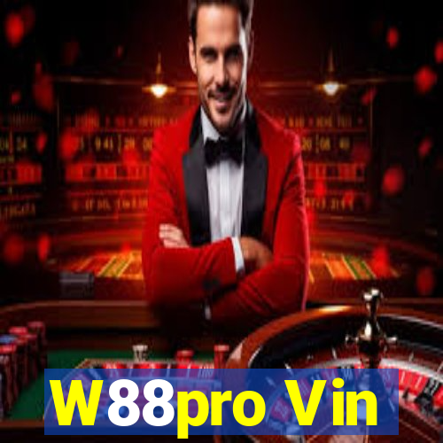 W88pro Vin