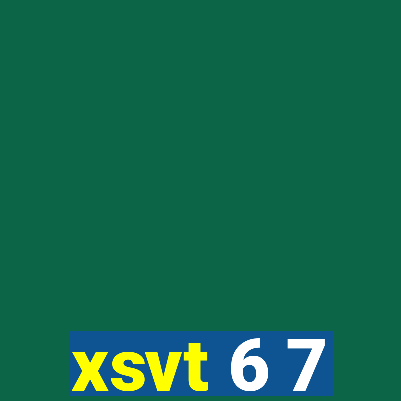 xsvt 6 7