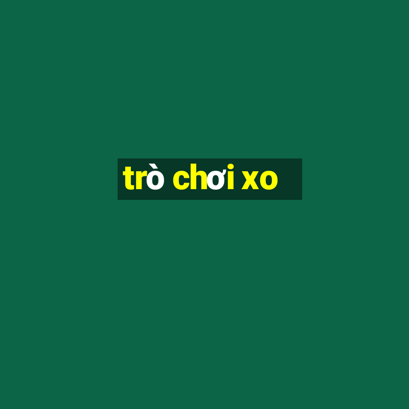 trò chơi xo