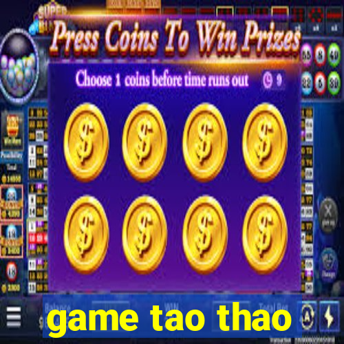 game tao thao