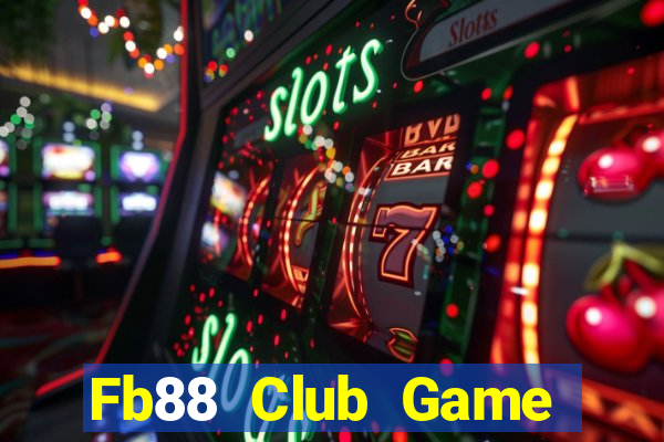 Fb88 Club Game Bài Offline Cho Pc