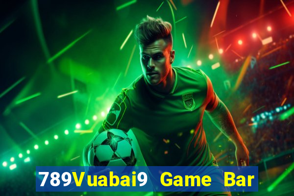 789Vuabai9 Game Bar app Tải về