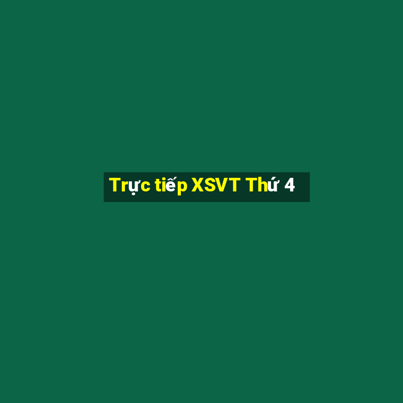 Trực tiếp XSVT Thứ 4