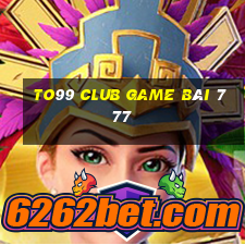 To99 Club Game Bài 777