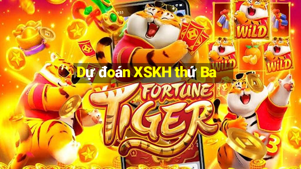 Dự đoán XSKH thứ Ba