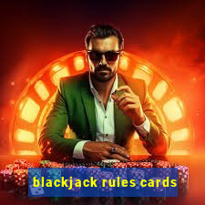 blackjack rules cards