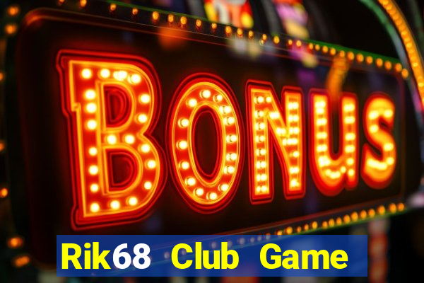 Rik68 Club Game Bài Iwin