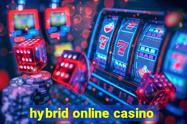 hybrid online casino