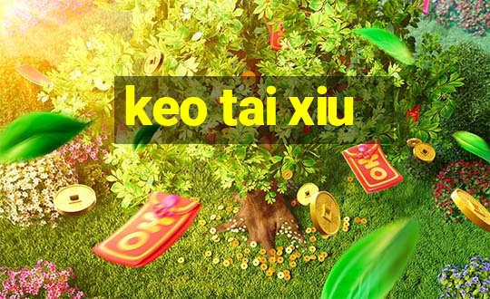 keo tai xiu