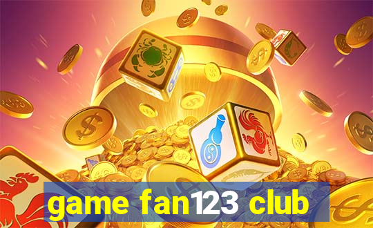 game fan123 club