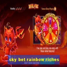 sky bet rainbow riches