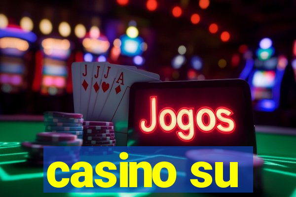 casino su