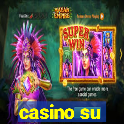 casino su