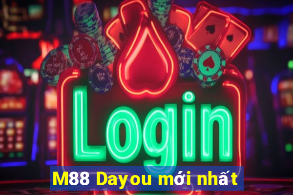 M88 Dayou mới nhất