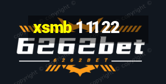 xsmb 1 11 22