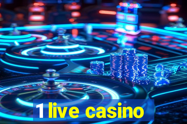 1 live casino