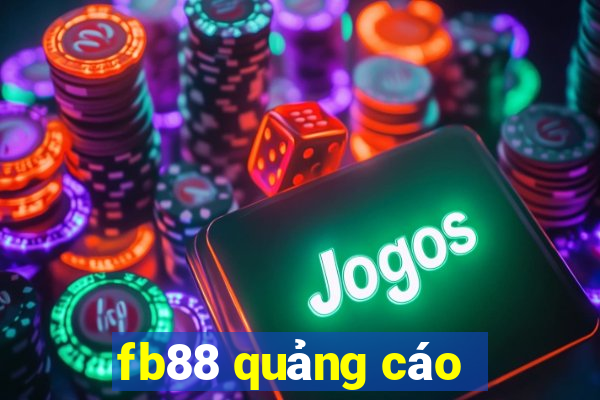 fb88 quảng cáo