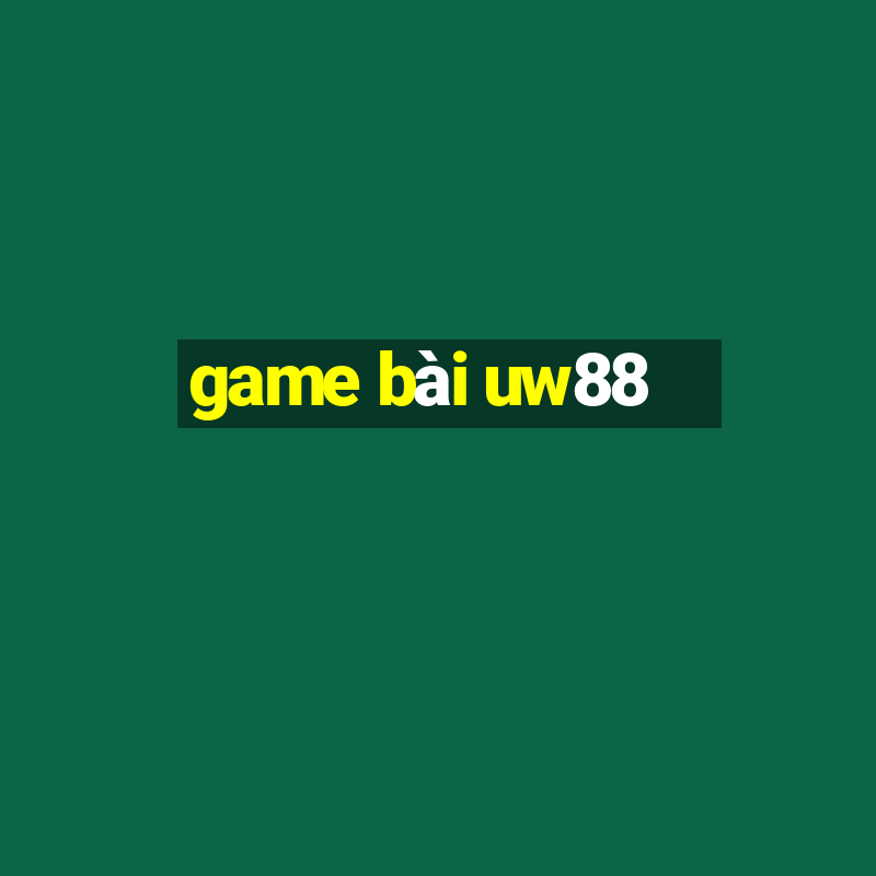 game bài uw88