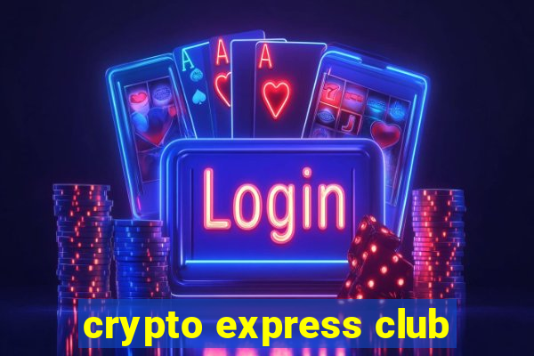 crypto express club