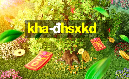 kha-đhsxkd