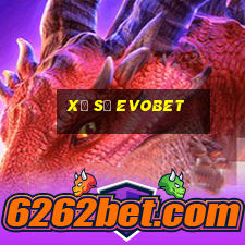 Xổ Số Evobet