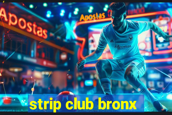 strip club bronx