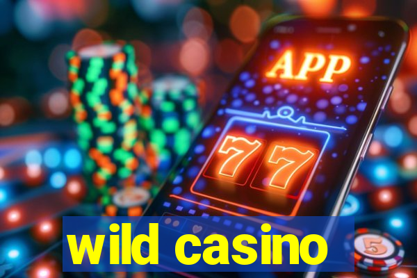 wild casino