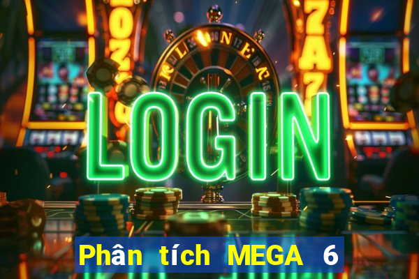 Phân tích MEGA 6 45 ngày 8