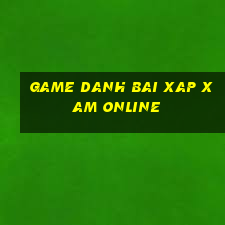 game danh bai xap xam online