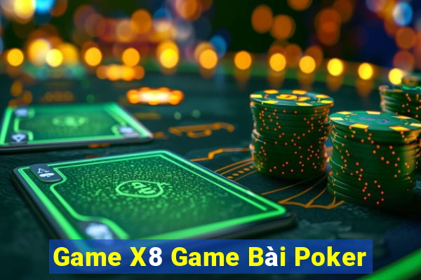 Game X8 Game Bài Poker