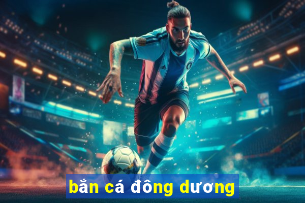 bắn cá đông dương