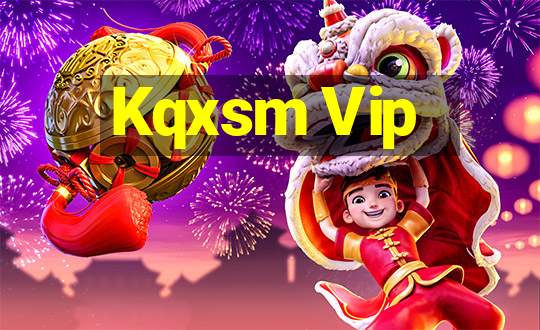 Kqxsm Vip