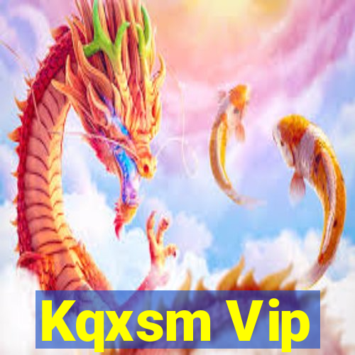 Kqxsm Vip