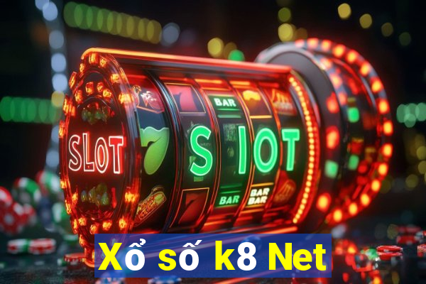 Xổ số k8 Net