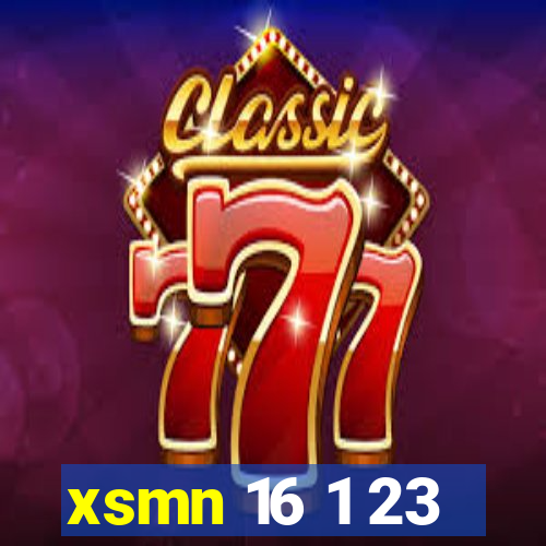 xsmn 16 1 23