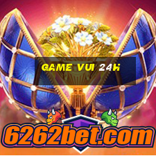 game vui 24h