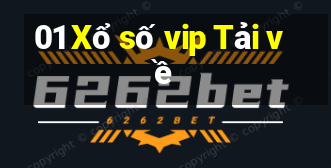 01 Xổ số vip Tải về