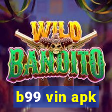 b99 vin apk