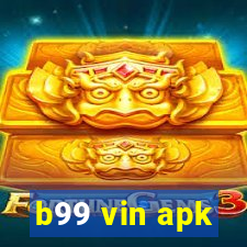 b99 vin apk