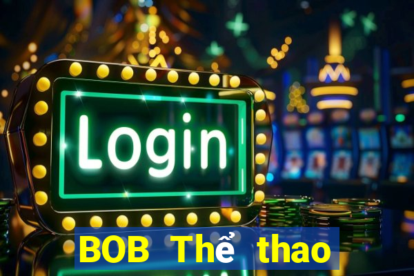 BOB Thể thao Tải về