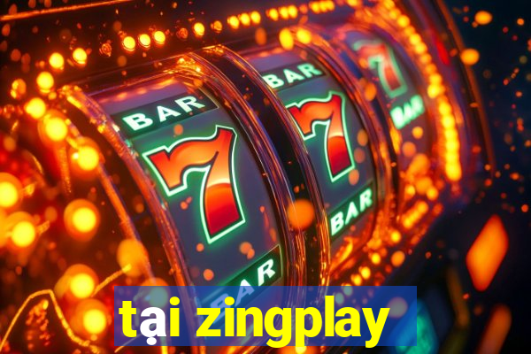 tại zingplay