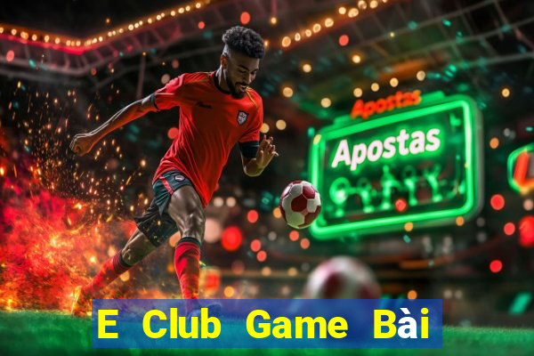 E Club Game Bài Khuyến Mãi