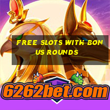 free slots with bonus rounds