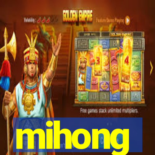 mihong