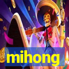 mihong